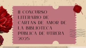 Participa en el II Concurso de Cartas de Amor de la Biblioteca de Utrera