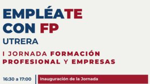 Utrera acogerá la I Jornada de Formación Profesional y Empresas