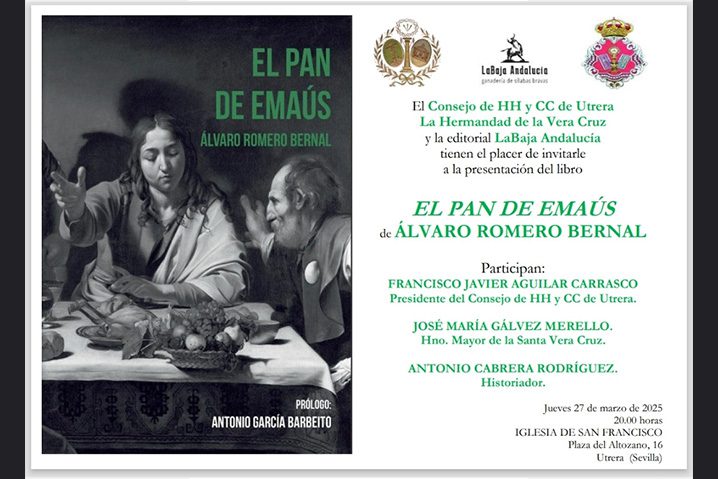 Utrera acogerá la presentación de “El pan de Emaús”, la nueva obra de Álvaro Romero Bernal