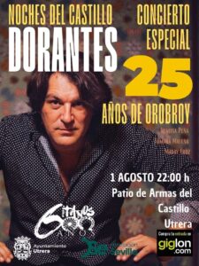 Dorantes celebra el concierto “Especial 25 años de Orobroy” en Noches del Castillo