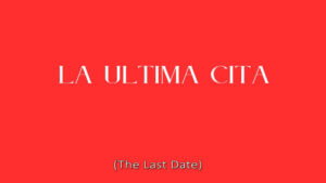 “La última cita”, el debut cinematográfico de Óscar Franco que alza la voz de las mujeres invisibles