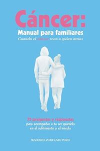 Francisco Javier Caro presenta este viernes en Utrera el libro “Cáncer: Manual para familiares”