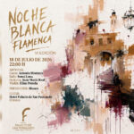 La VI Noche Blanca Flamenca volverá a llenar de arte este sábado el Hotel Palacio San Fernando