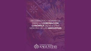 La Hermandad de Nuestro Padre Jesús Nazareno anuncia los horarios e itinerarios de la Coronación Canónica de Nuestra Señora de las Angustias