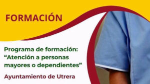 Utrera ofrece un programa de formación sobre atención a personas mayores o dependientes para parados y mayores de 52 años