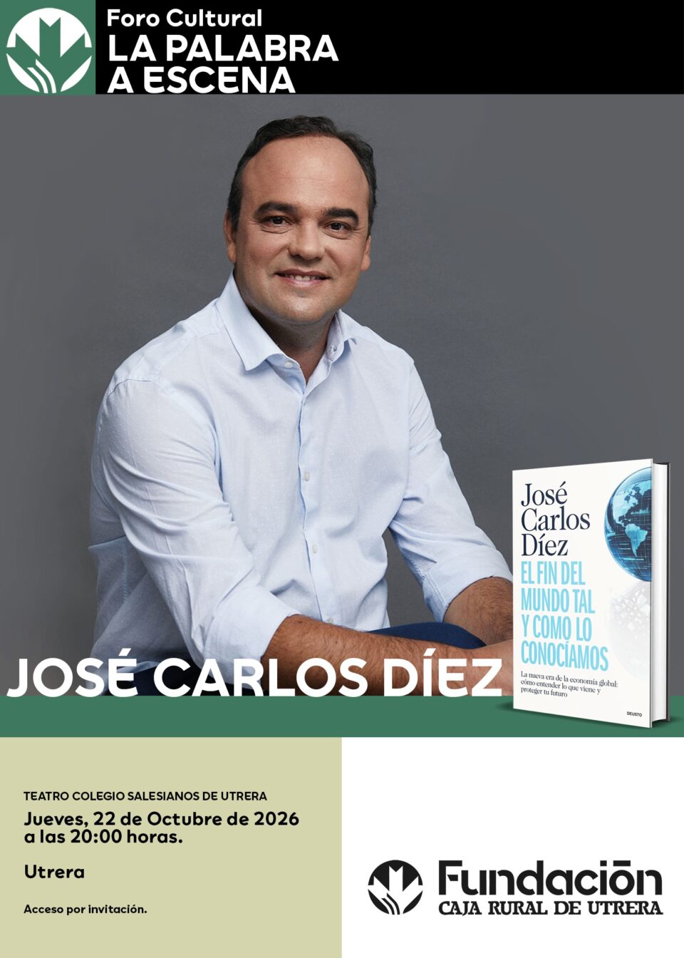 El economista José Carlos Díez protagoniza una nueva cita del ciclo “La palabra a escena” de la Fundación Caja Rural de Utrera