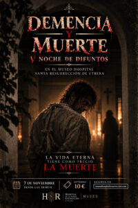 La V Noche de Difuntos llega el 7 de noviembre al Hospitalito de Utrera con la visita teatralizada “Demencia y muerte”